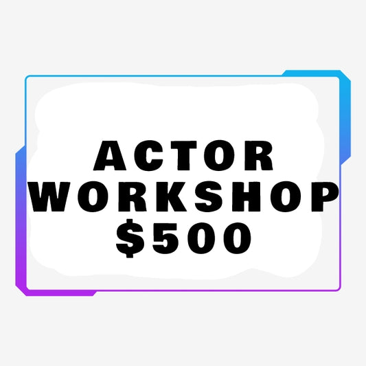 Actor Workshop February (SOLD OUT)