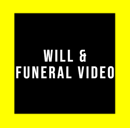 Will & Funeral Video